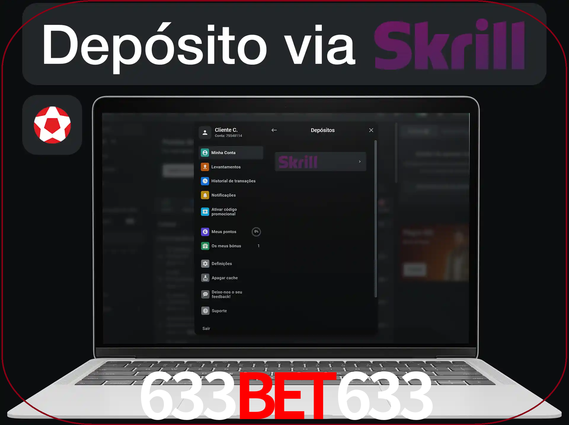Fazer depósitos com Skrill.